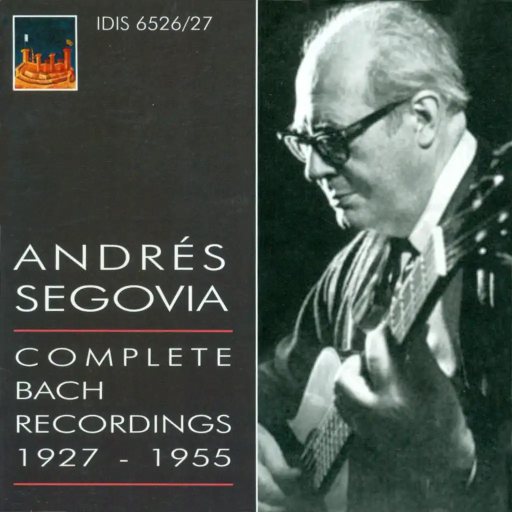 Segovia, Andres: Complete Bach Recordings (1927-1955)