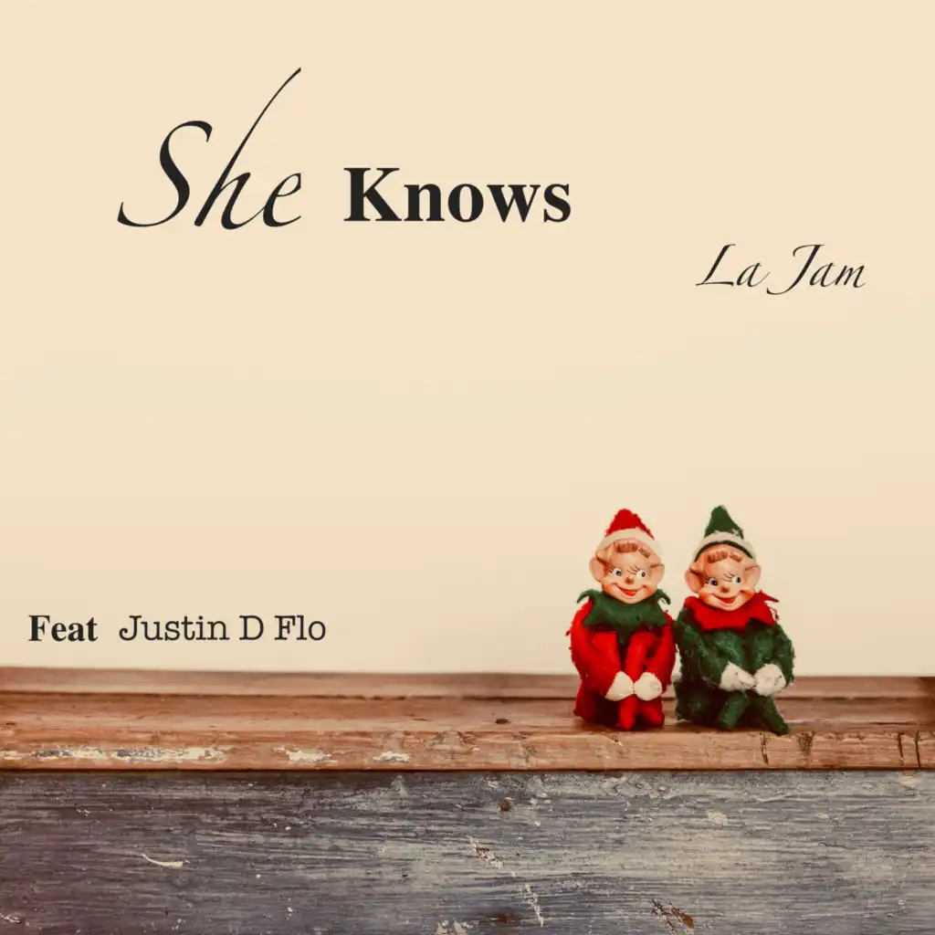 She Knows (feat. Justin D Flo)