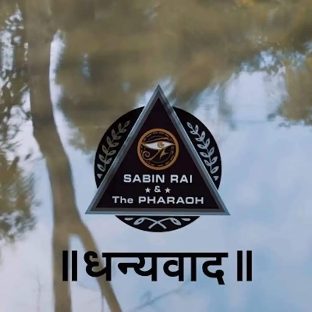 Dhanyavaad (feat. amp; The Pharaoh)