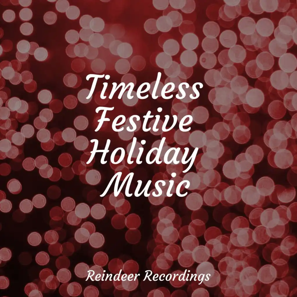 Timeless Festive Holiday Music