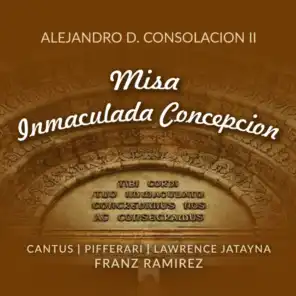 Misa Inmaculada Concepcion (feat. Cantus, Pifferari, Lawrence Jatayna & Franz Ramirez)