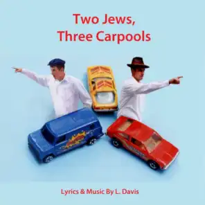 Two Jews, Three Carpools