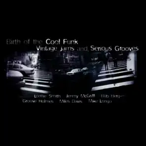 Birth of the Cool Funk - Vintage Jams and Serious Grooves, Vol. 1