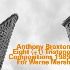 Eight (+1) Tristano Compositions 1989 for Warne Marsh [feat. Jon Raskin, Dred Scott, Cecil McBee & Andrew Cyrille]