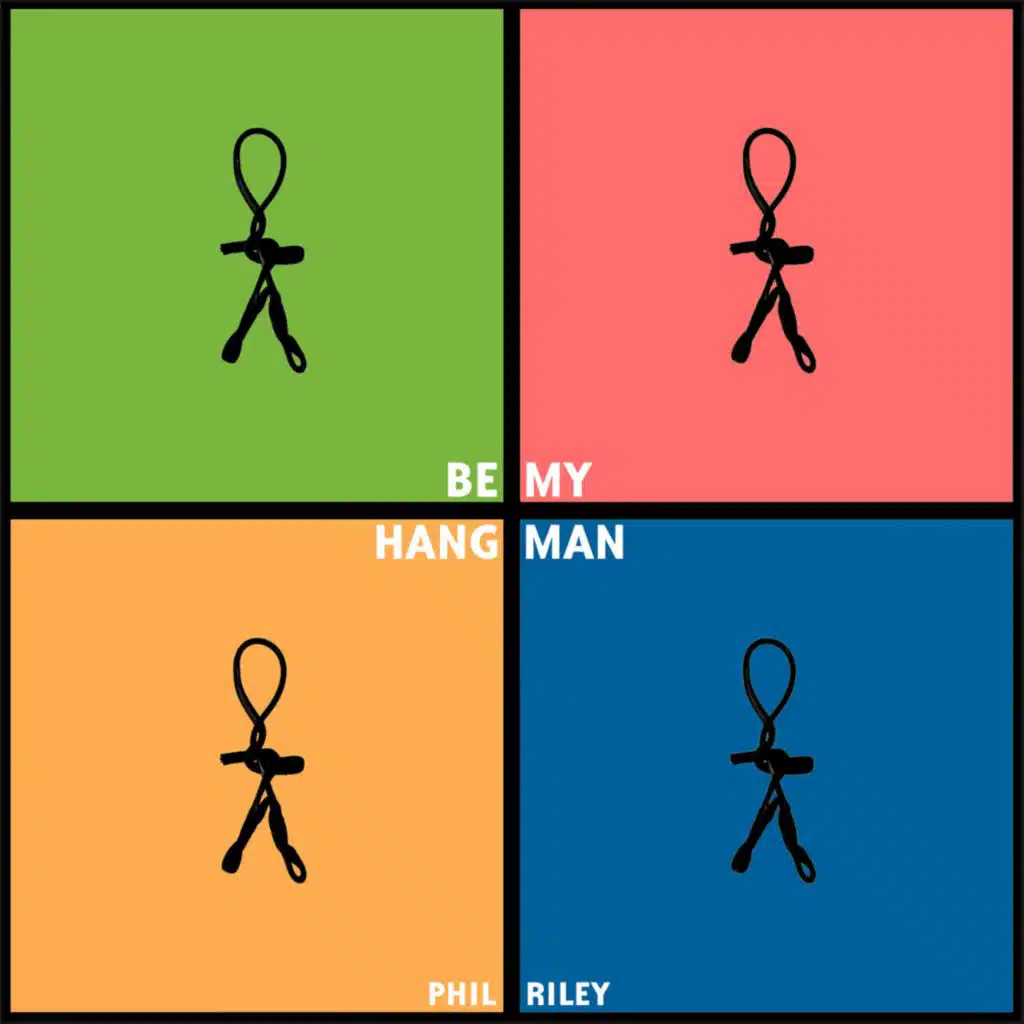 Be My Hangman