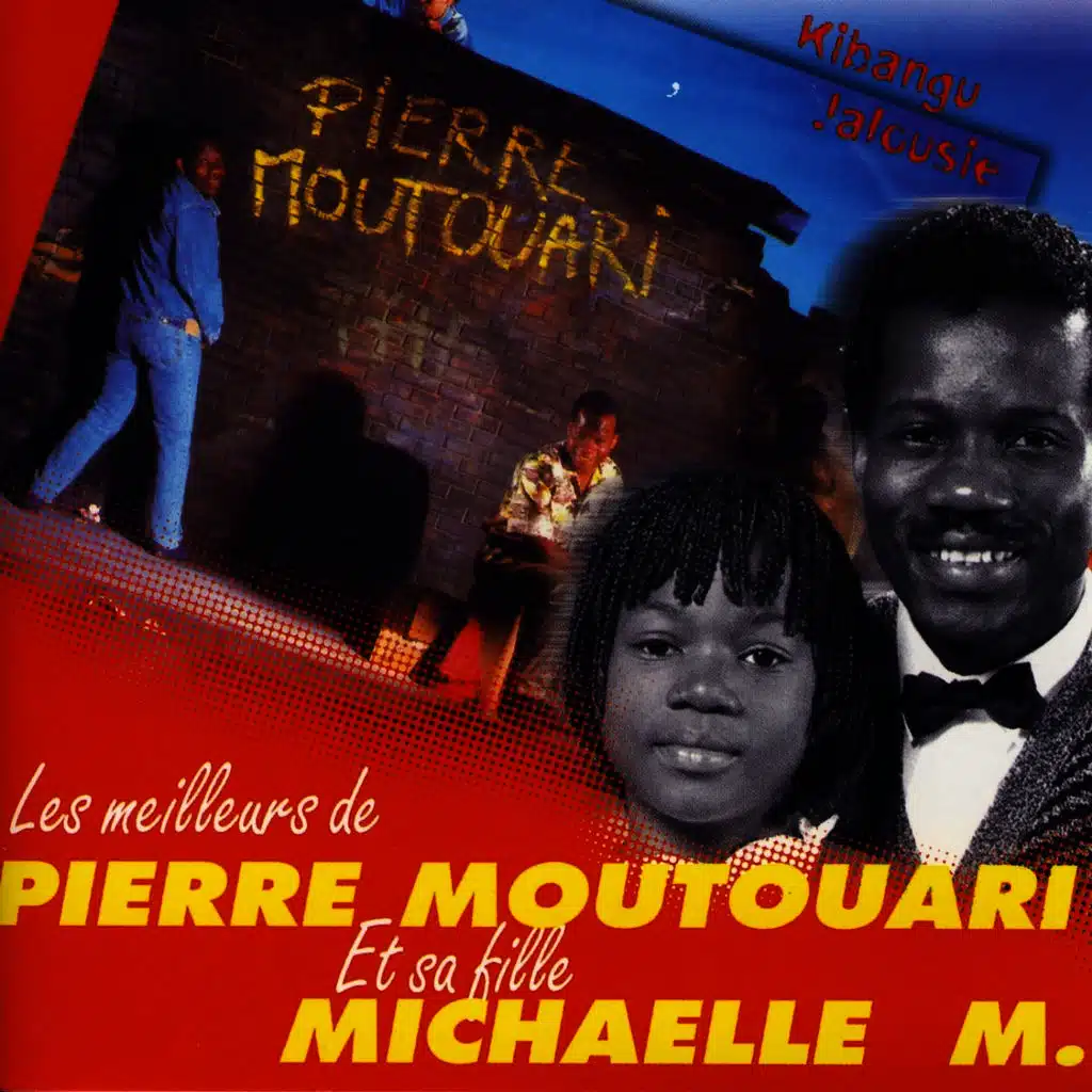 Les Meilleurs De Pierre Moutouari Et Sa Fille Michaelle M.