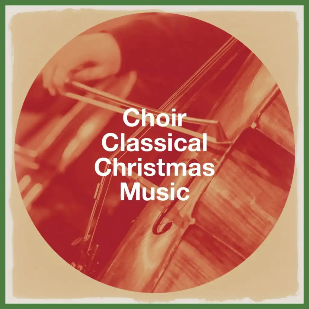 Choir Classical Christmas Music