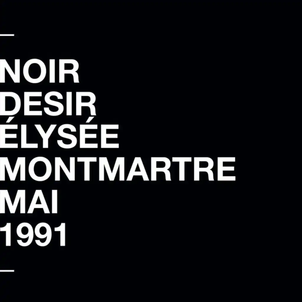 No No No (Live à l'Elysée Montmartre / Mai 1991)