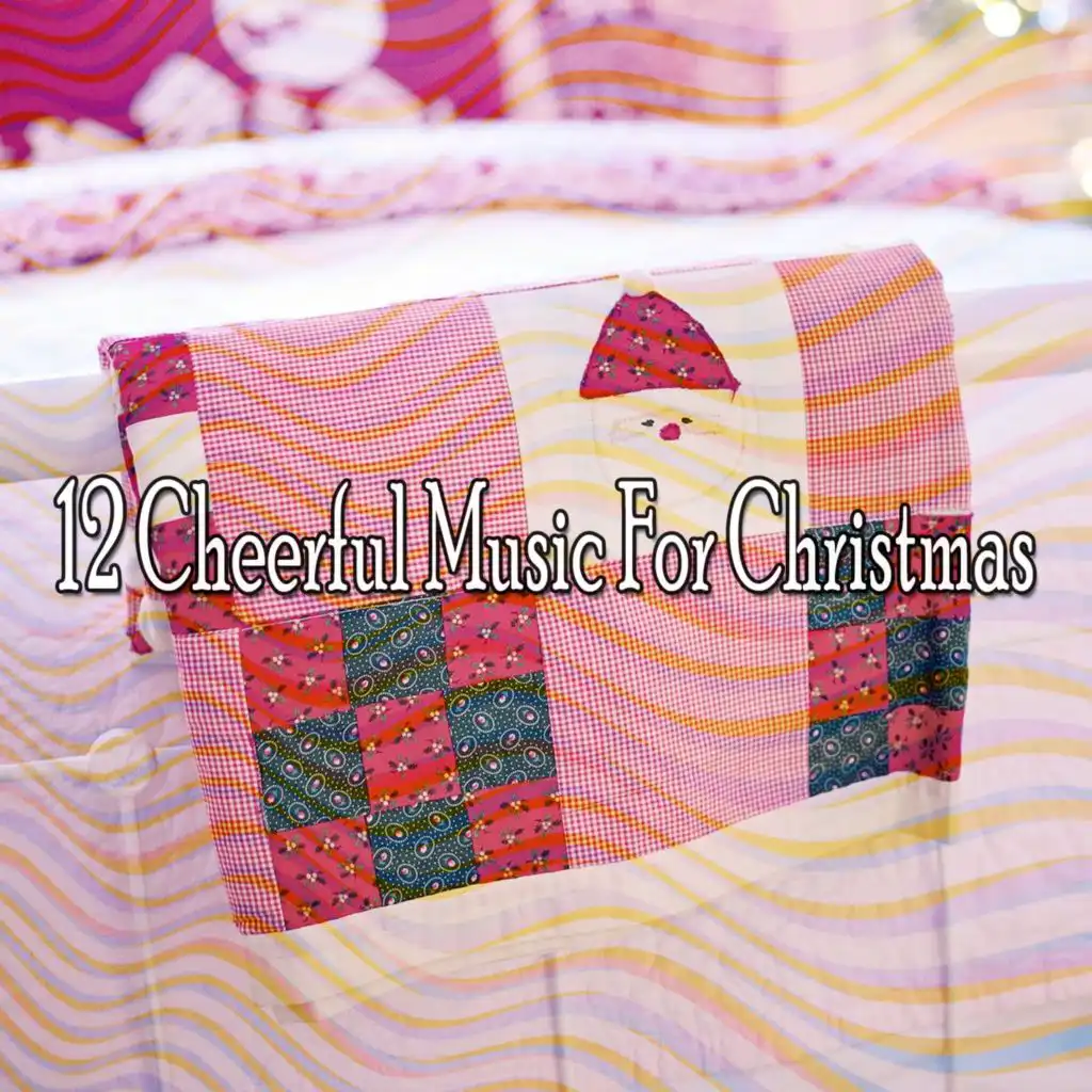 12 Cheerful Music for Christmas