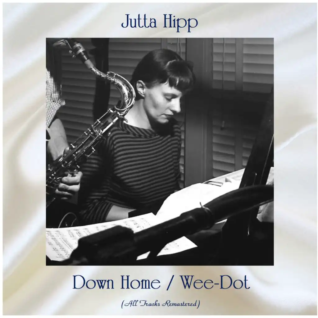 Down Home / Wee-Dot (All Tracks Remastered) [feat. Zoot Sims]