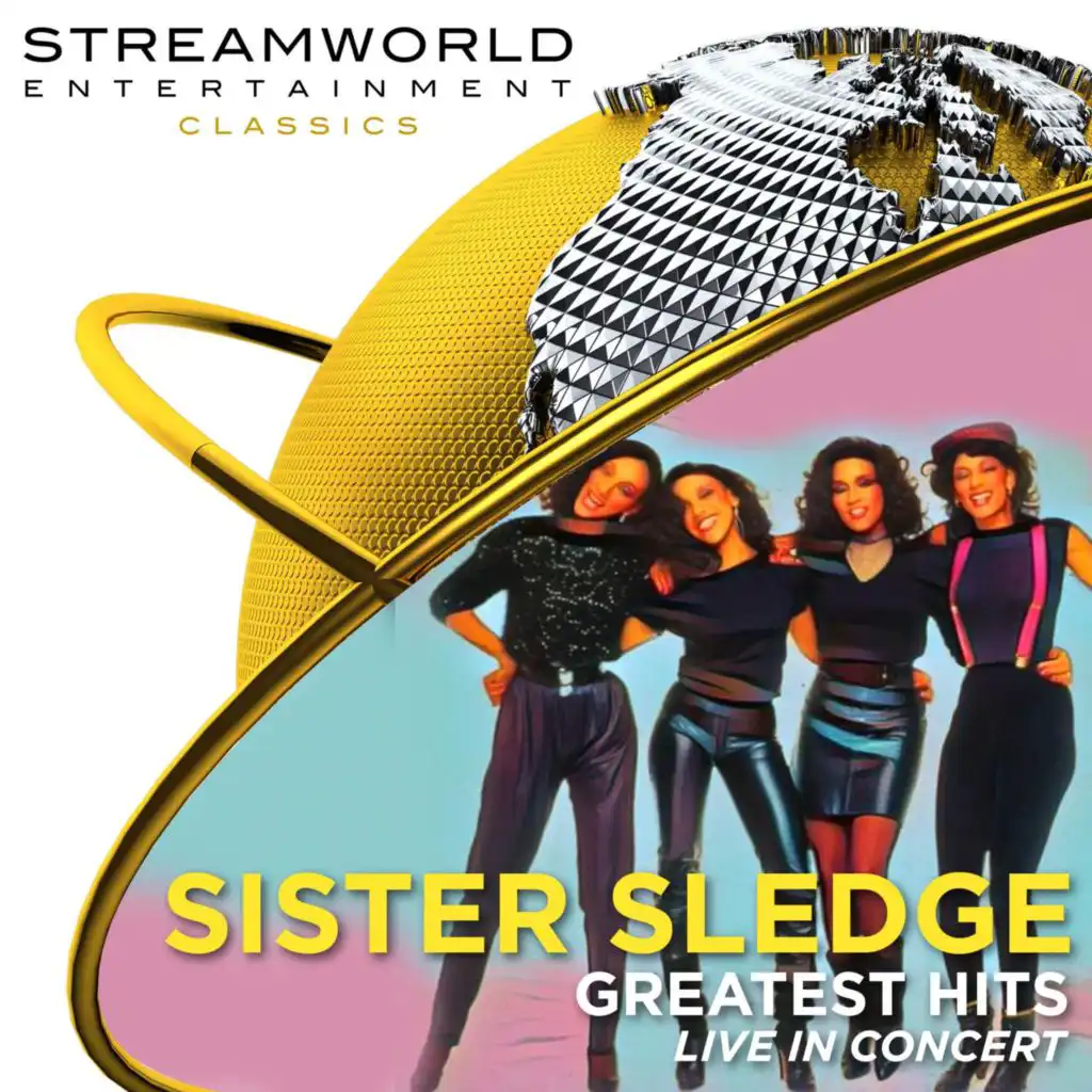 Sister Sledge Greatest Hits  (Live in Concert)