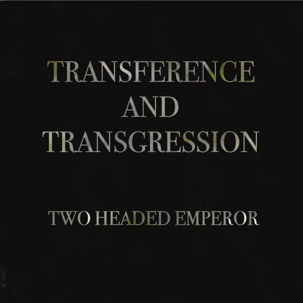 Transference & Transgression