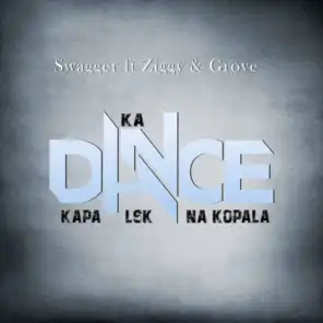 Ka Dance Kapa Lsk Na Kopala (feat. Ziggy & Grove)