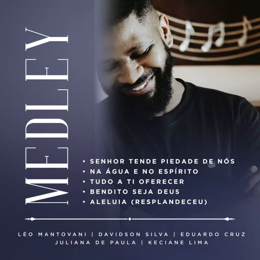 Tende Piedade de Nós / Na Água e no Espírito / Tudo a Ti / Bendito Seja Deus / Aleluia (feat. Davidson Silva, Eduardo Cruz, Juliana de Paula & Keciane Lima)