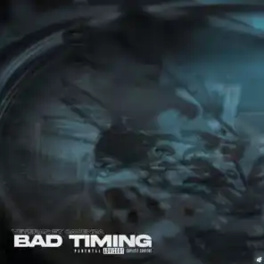 Bad Timing (feat. Cadenza)
