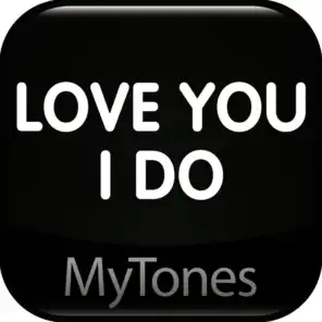 Love You I Do - Ringtone