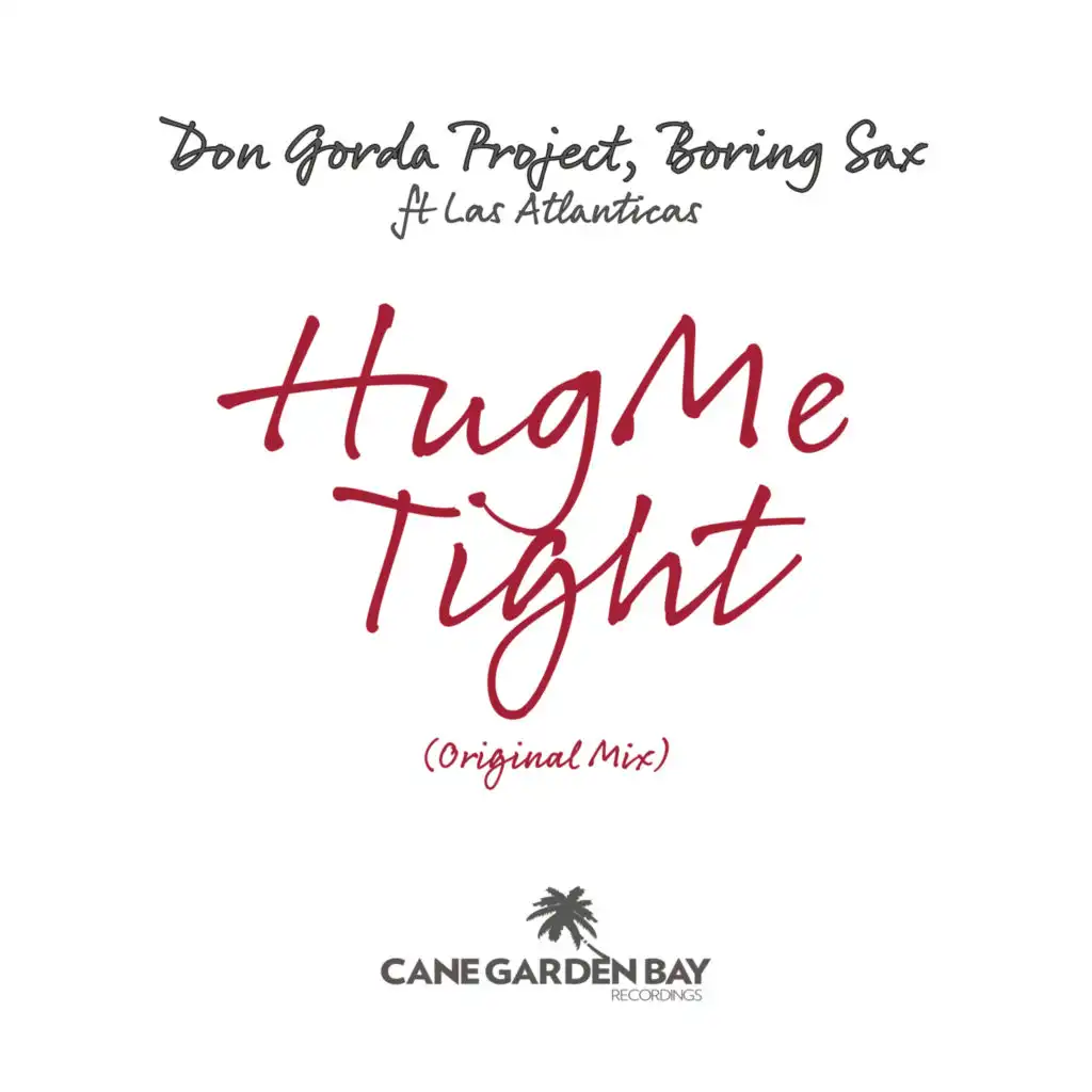 Hug Me Tight (feat. Las Atlanticas)