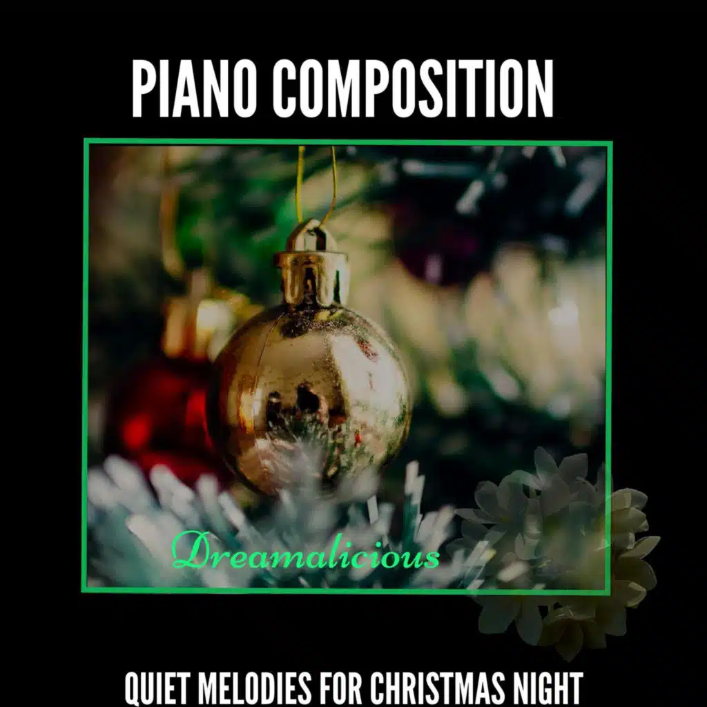 Piano Composition - Quiet Melodies For Christmas Night