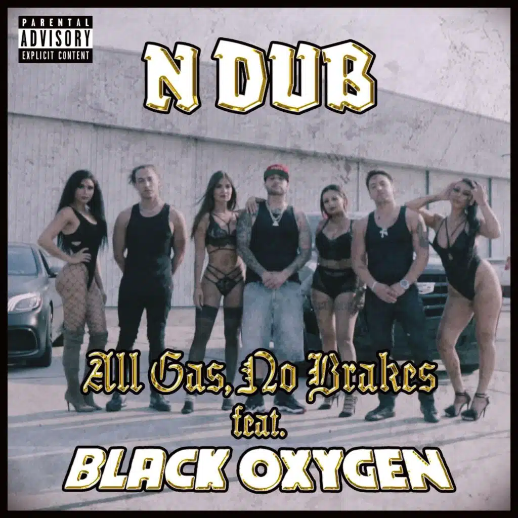 All Gas No Brakes (feat. Black Oxygen)