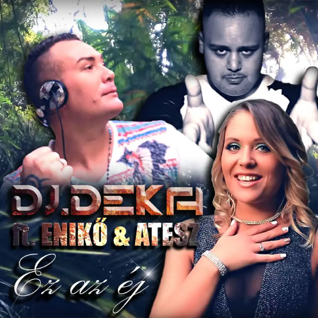 Ez Az Éj (feat. Enikő, Atesz)