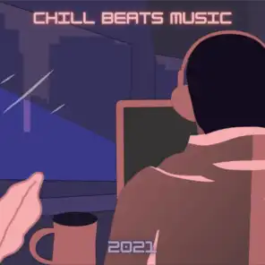 Chill Beats Music 2021