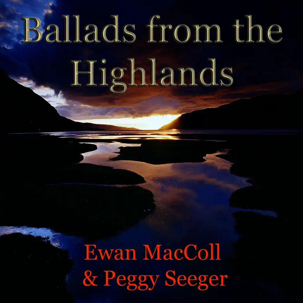 Ballads from the Highlands (feat. Peggy Seeger)