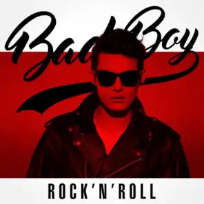Bad Boy Rock'n'Roll