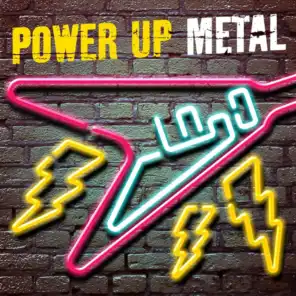 Power Up: Metal