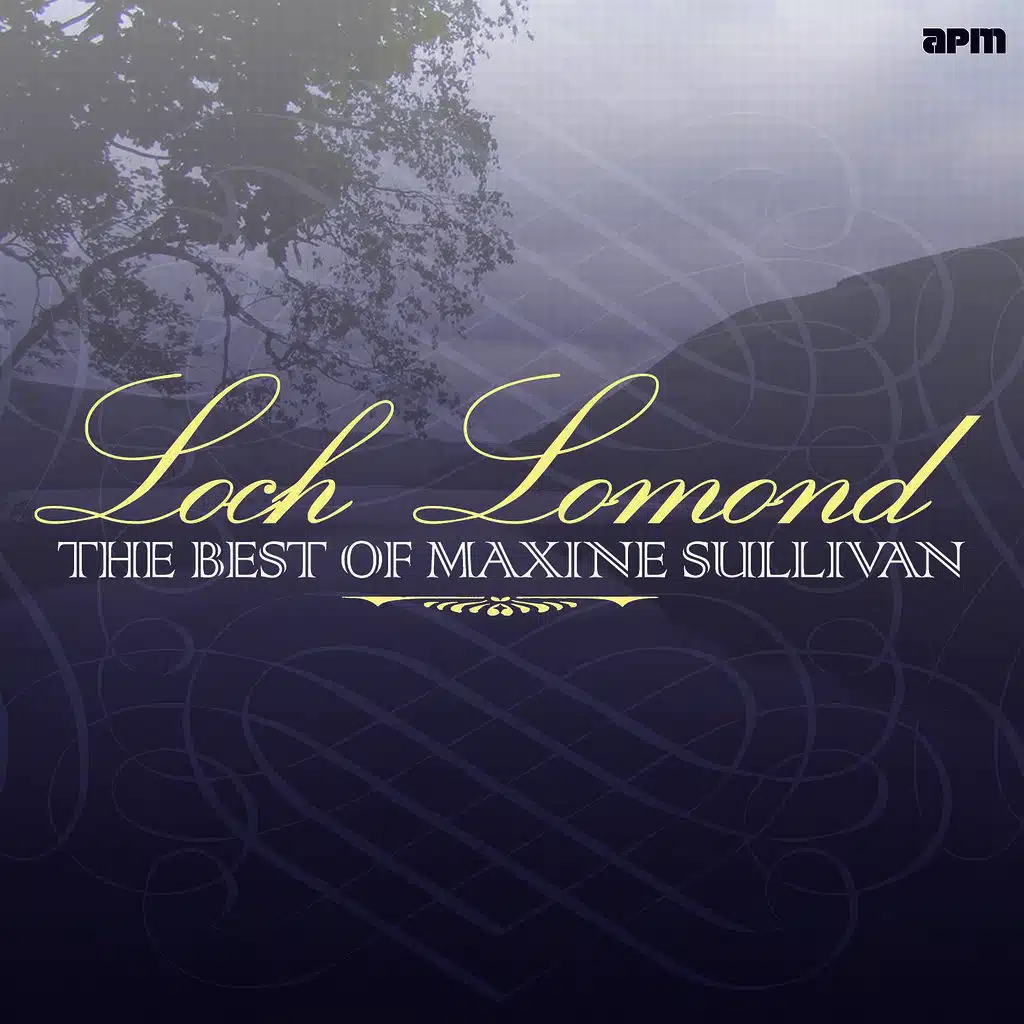 Loch Lomond - The Best of Maxine Sullivan