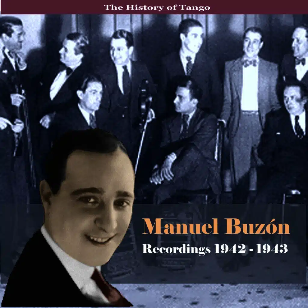 The History of Tango - His Work - Recordings 1942-1943
