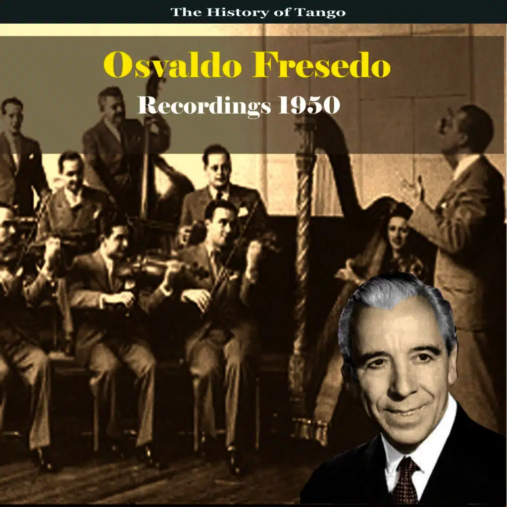 Osvaldo Fresedo & His Orchestra