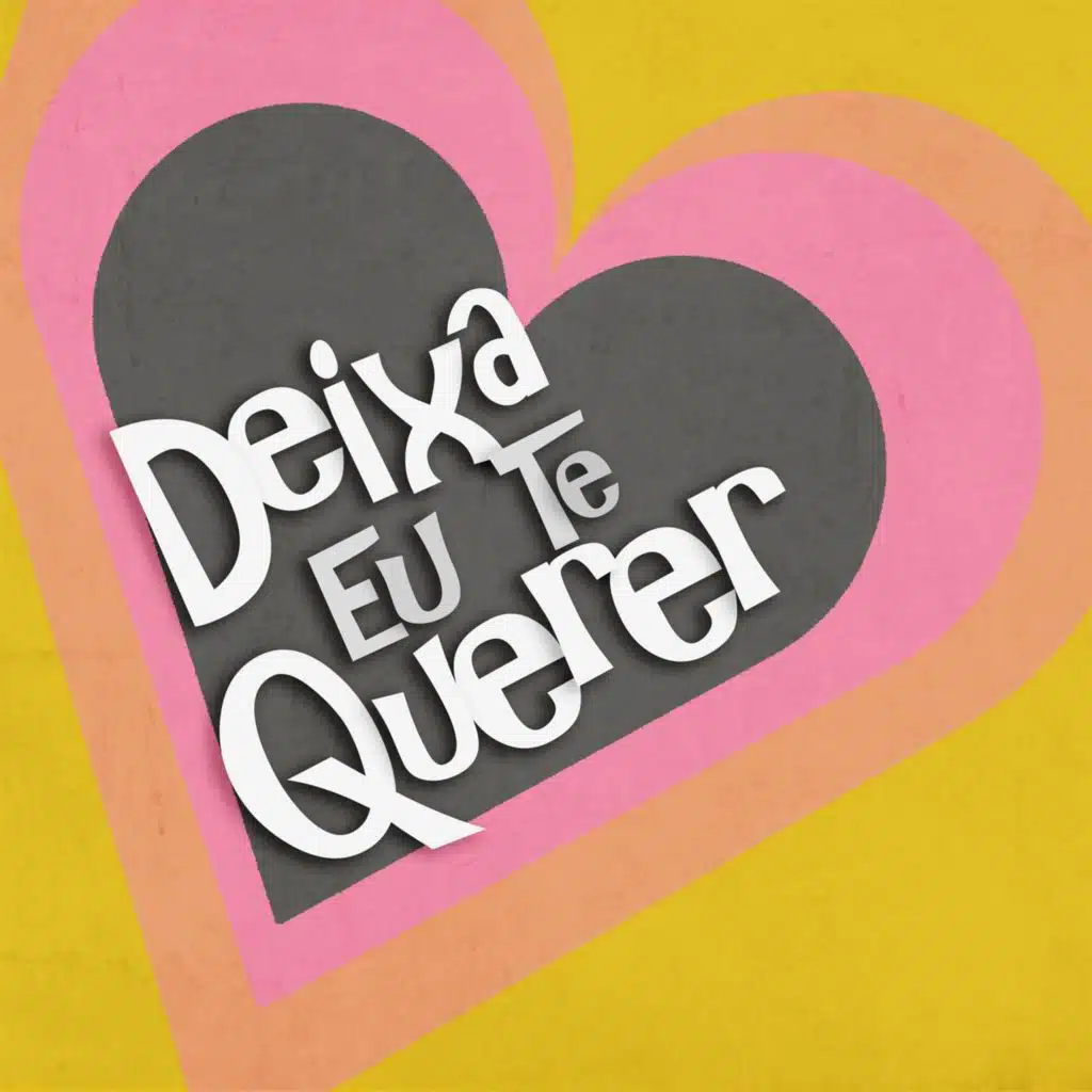 Deixa eu te querer