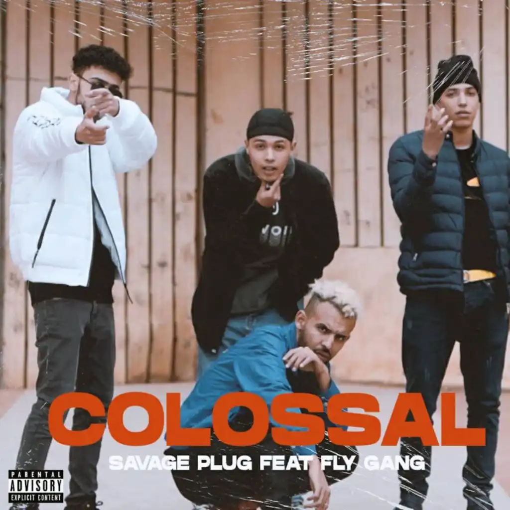 Colossal (feat. Fly Gang)