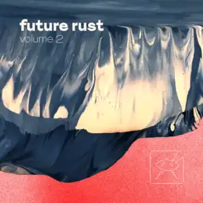 Future Rust, Vol. 2