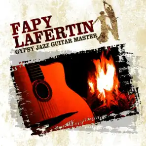 Fapy Lafertin - Gypsy Jazz Guitar Master