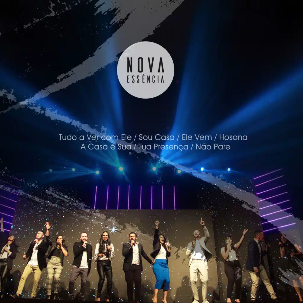 Tudo a Ver Com Ele / Sou Casa / Ele Vem / Hosana / A Casa É Sua / Tua Presença / Não Pare (feat. Nenel Lucena)