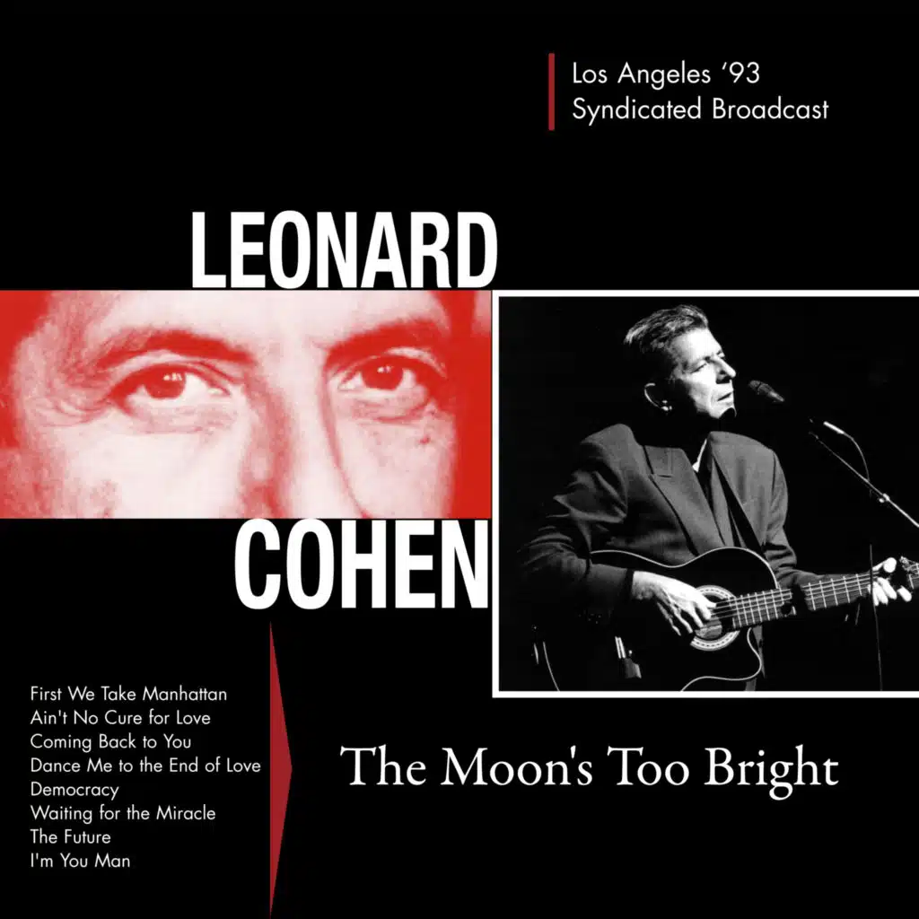 The Moon's Too Bright (Live In Los Angeles '93)