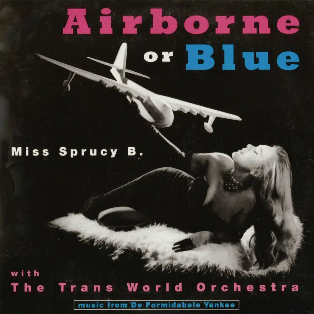 Airborne or Blue - the Formidable Yankee (feat. Beatrice van der Poel)