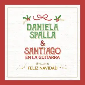 Daniela Spalla & Santiago En La Guitarra