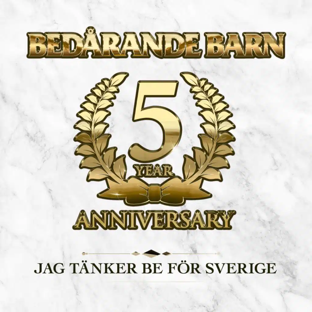 Jag Tänker Be För Sverige - 5 Year Anniversary