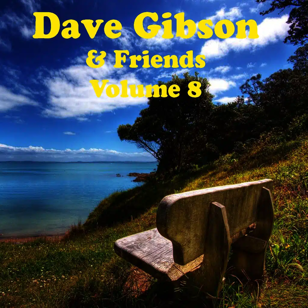 Dave Gibson and Friends Volume 8