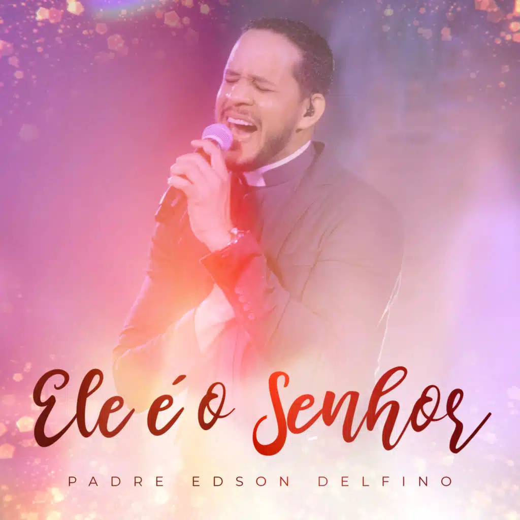 Ele É o Senhor