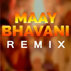 Maay Bhavani (Remix)