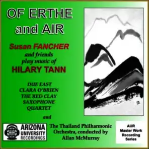 Of Erthe and Air: Susan Fancher and Friends Play Music of Hilary Tann