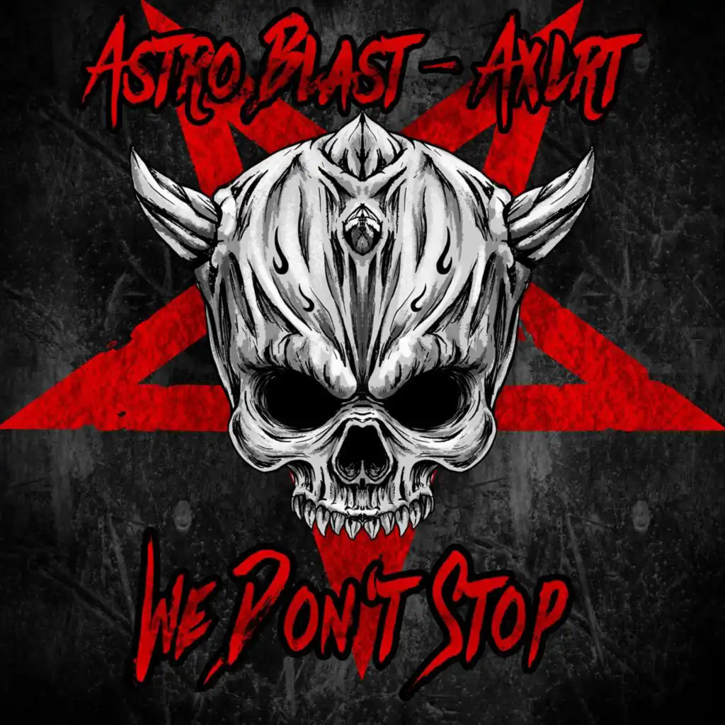We Don't Stop (feat. AXLRT)