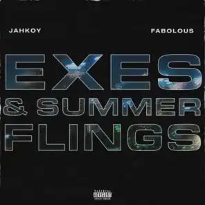 Exes & Summer Flings (Fabolous Version)