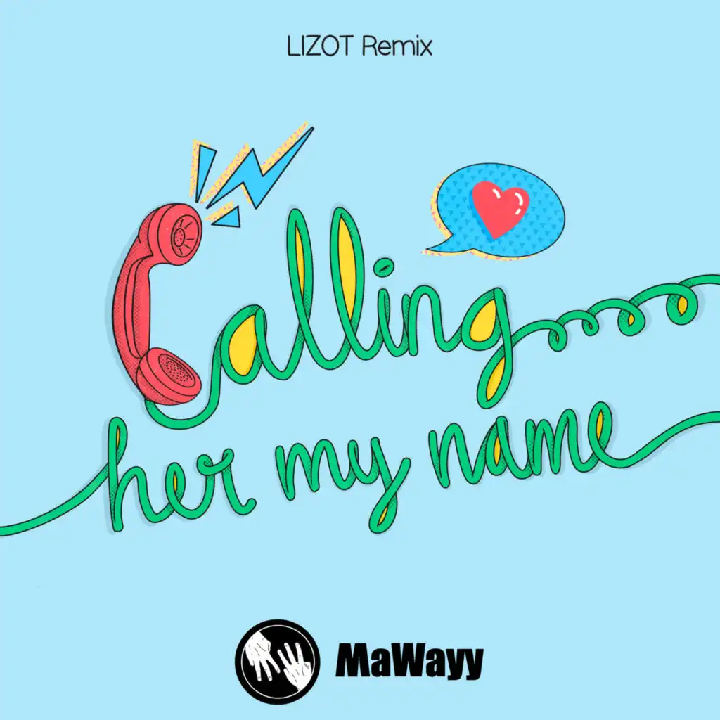 Calling Her My Name (LIZOT Instrumental Radio Mix)
