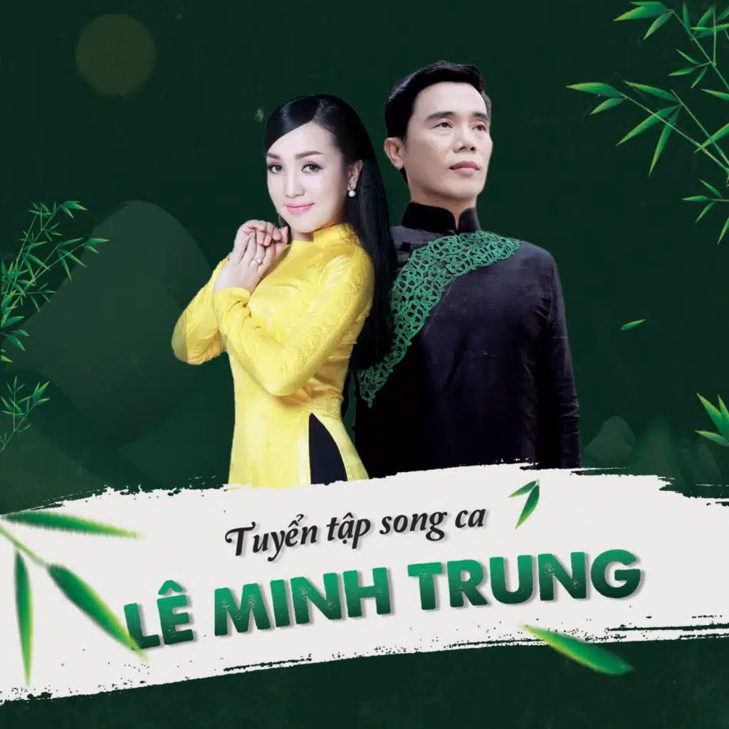 Tuyển Tập Song Ca Lê Minh Trung