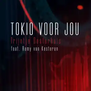 Tokio Voor Jou (Ali B op Volle Toeren) [feat. Remy van Kesteren]