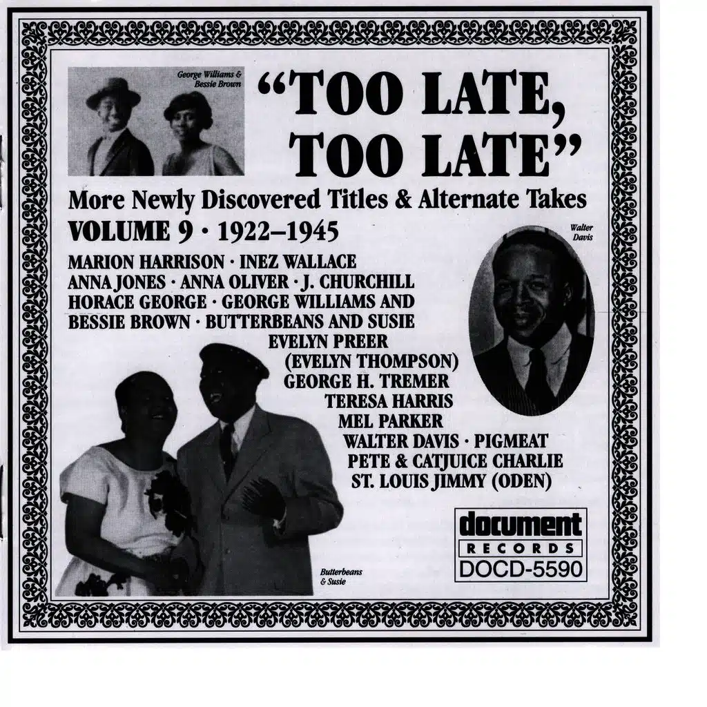 "Too Late, Too Late" Vol. 9 (c. 1922-1945)